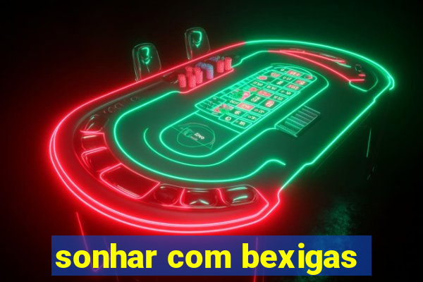 sonhar com bexigas